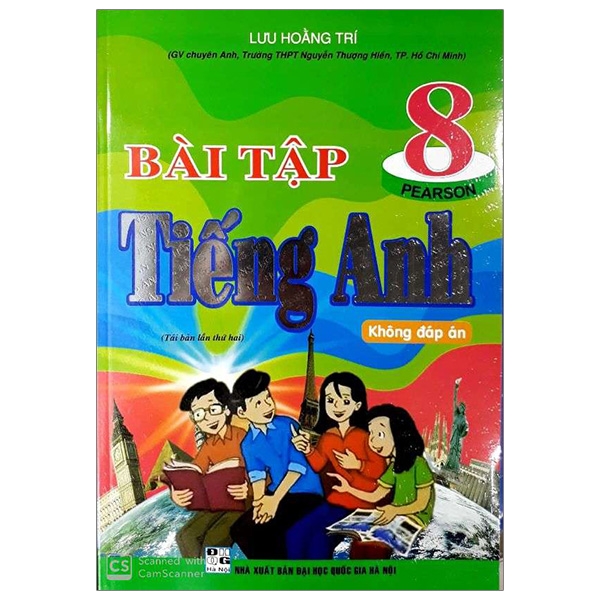 Bài Tập Tiếng Anh 8 (Không Đáp Án) PEARSON (QGHN) H-A