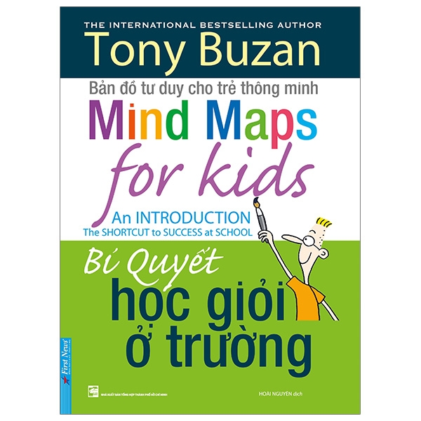 Tony Buzan - Bí Quyết Học Giỏi Ở Trường (Tái Bản 2019)