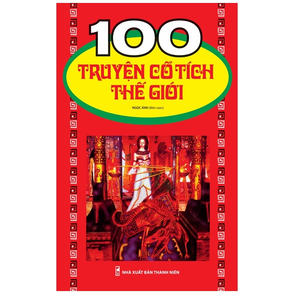 100 TRUYEN CO TICH THE GIOI