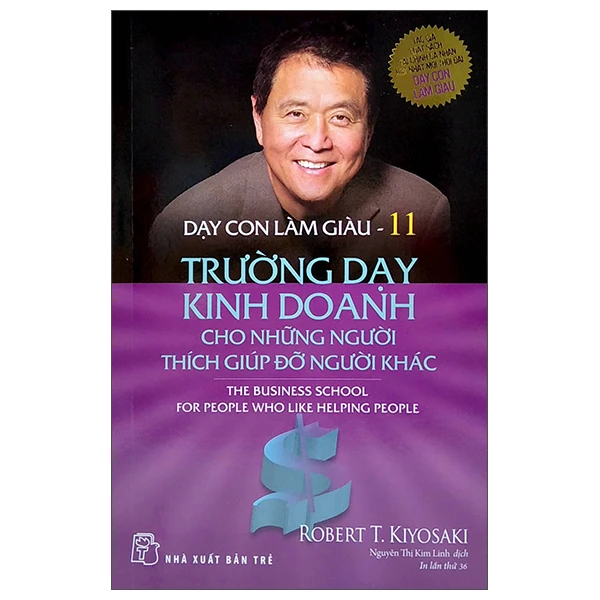 Dạy con làm giàu 11-Trường dạy kinh doanh cho những người thích giúp đỡ người khác