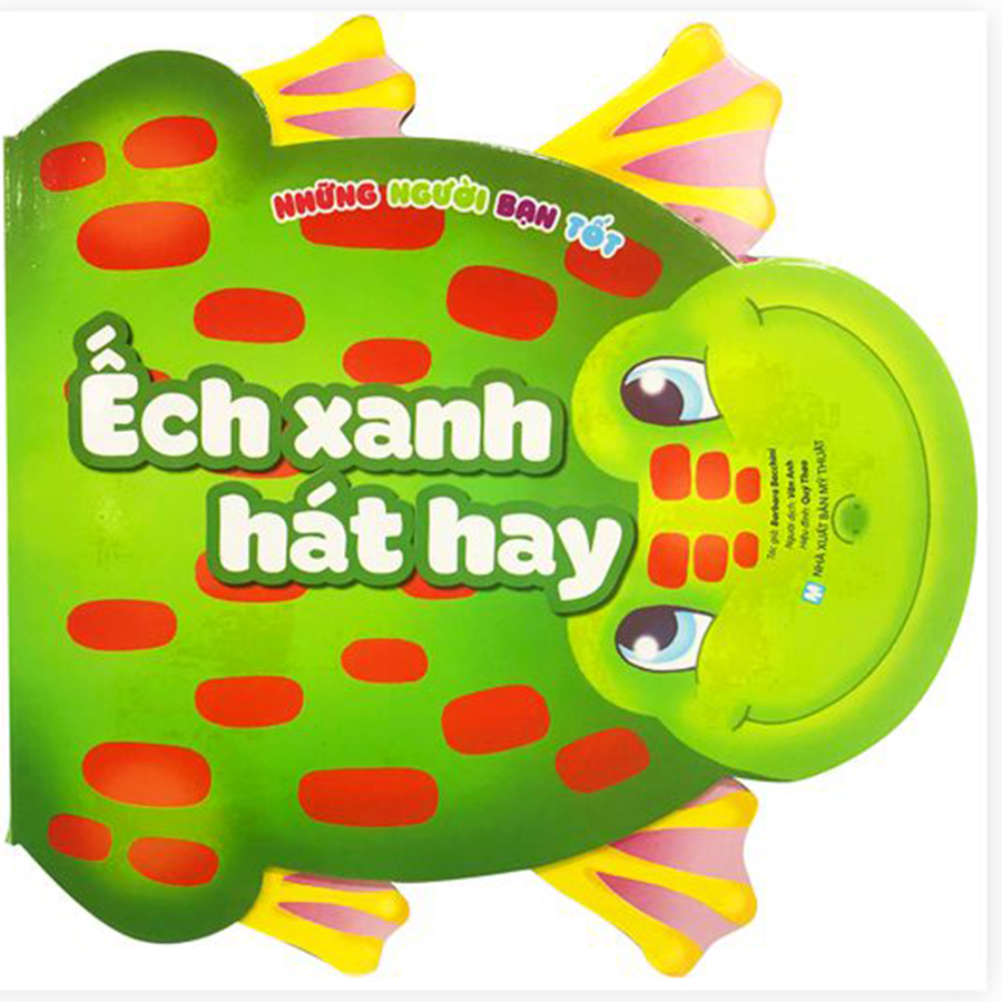 Những Người Bạn Tốt - Ếch Xanh Hát Hay