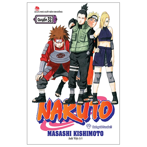 Naruto - Tập 32 - Hướng Tới Sasuke!! (Tái Bản 2022)