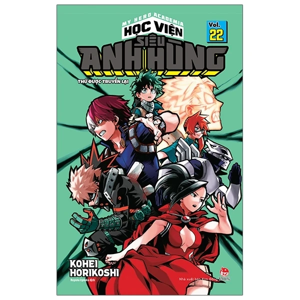 My Hero Academia - Học Viện Siêu Anh Hùng - Tập 22 - Thứ Được Truyền Lại (Tái Bản 2022)
