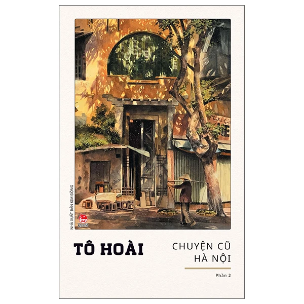 Chuyện cũ Hà Nội - (phần 2)