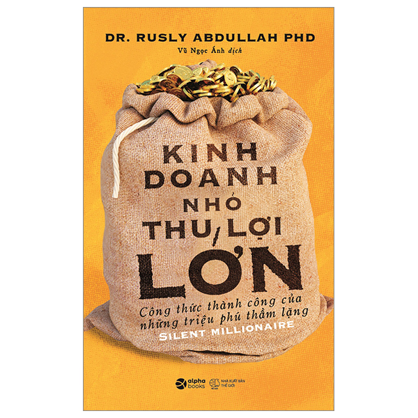 Sách Kinh Doanh Nhỏ Thu Lợi Lớn