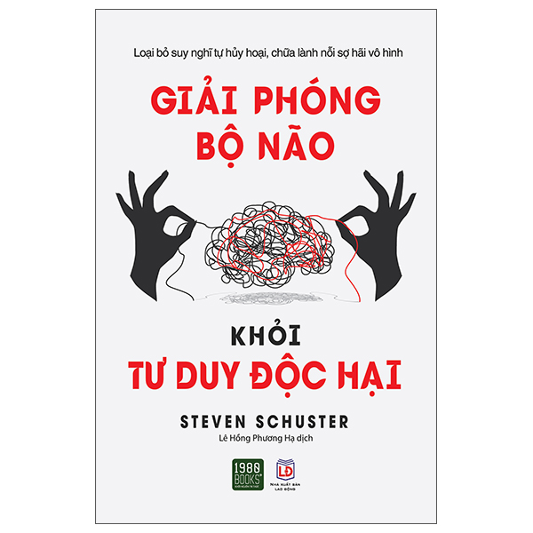 Sách Giải Phóng Bộ Não Khỏi Tư Duy Độc Hại