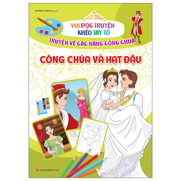 Vui Đọc Truyện Khéo Tay Tô - Truyện Về Các Nàng Công Chúa: Công Chúa Và Hạt Đậu