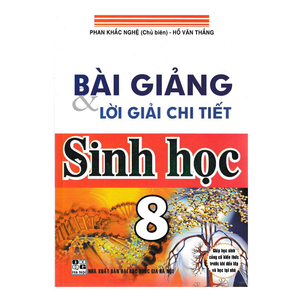 Bài Giảng Và Lời Giải Chi Tiết Sinh Học  8 (DHQGHN) H-A