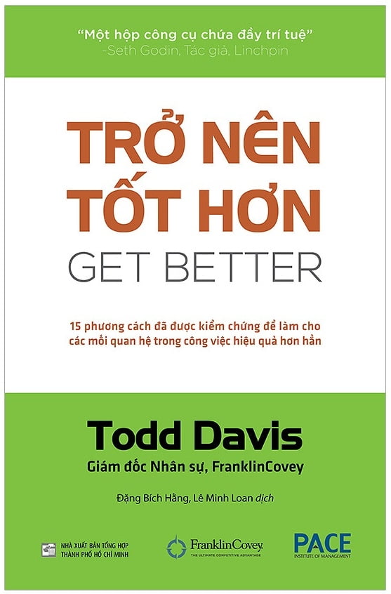 Copy of Sách Trở Nên Tốt Hơn (Get Better) - 15 Cách Đã Được Kiểm Chứng Để Làm Cho Các Mối Quan Hệ Trong Công Việc Hiệu Quả Hơn Hẳn