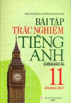 Bài Tập Trắc Nghiệm Tiếng Anh - Lớp 11 - Không Đáp Án (ML HUONG) Z-B