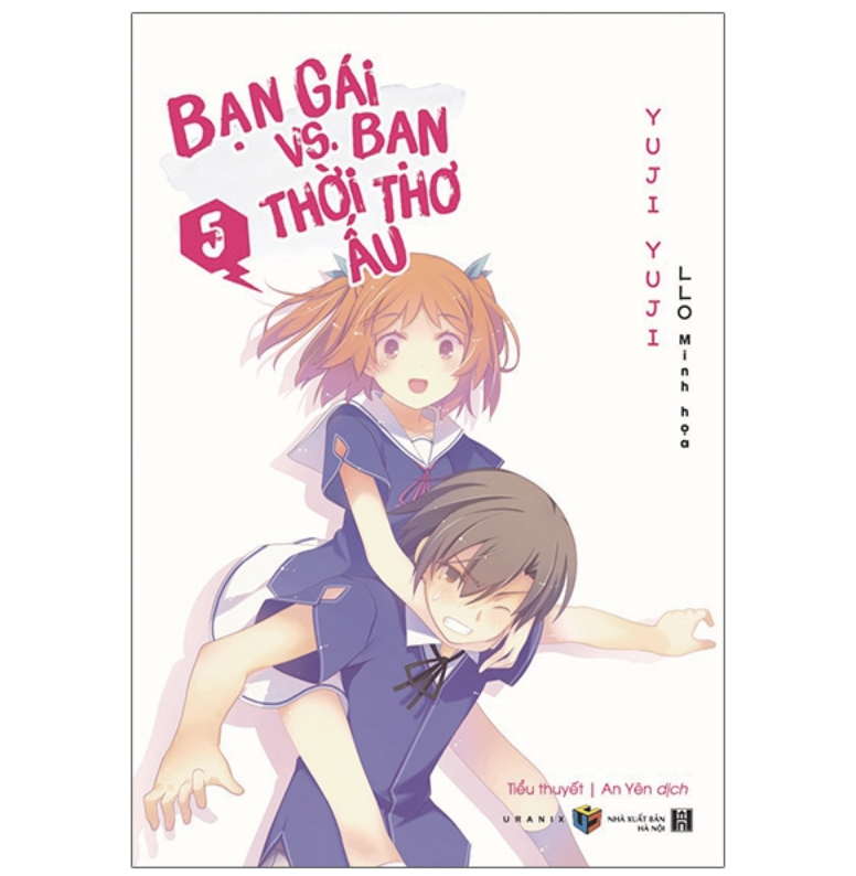 Bạn Gái Vs. Bạn Thời Thơ Ấu - Tập 5 - Tặng Kèm Bookmark
