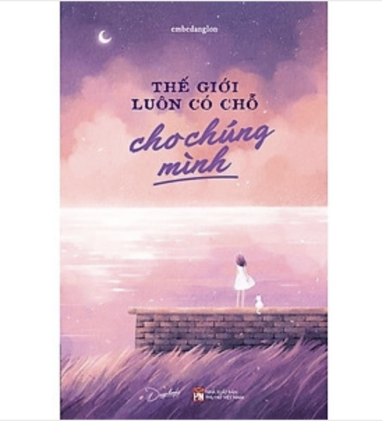 Thế giới luôn có chỗ cho chúng mình