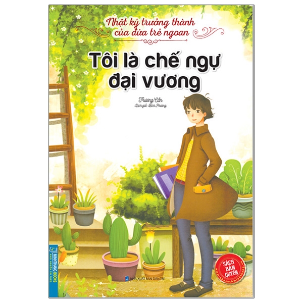 Nhật Ký Trưởng Thành Của Đứa Trẻ Ngoan - Tôi Là Chế Ngự Đại Vương