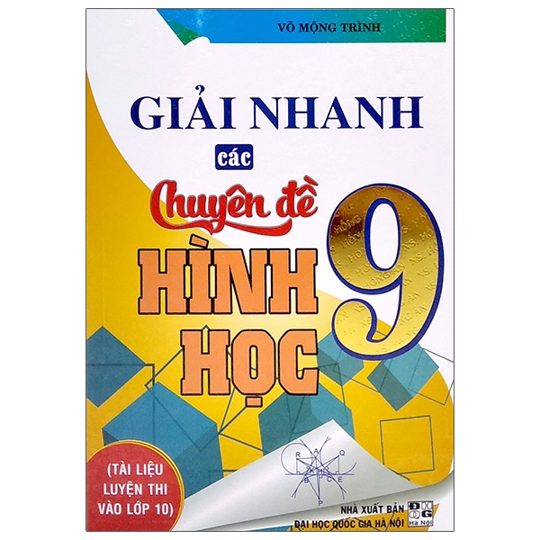 Giải Nhanh Các Chuyên Đề Hình Học 9 (QGHN) H-A