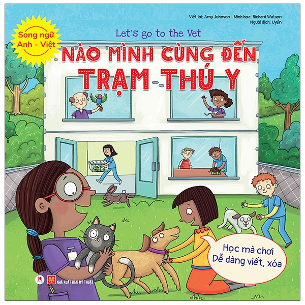 Let’S Go To The Vet - Nào Mình Cùng Đến Trạm Thú Y (Song Ngữ Anh - Việt)