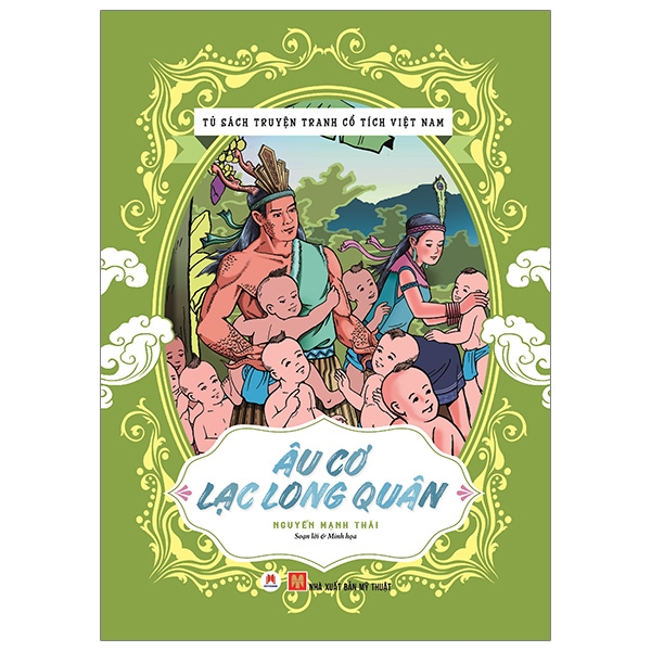 Tủ Sách Truyện Tranh Cổ Tích Việt Nam: Âu Cơ - Lạc Long Quân