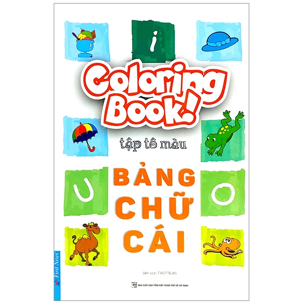Coloring Book - Tập Tô Màu - Bảng Chữ Cái (Tái Bản) Coloring Book - Tập Tô Màu - Bảng Chữ Cái (Tái Bản)