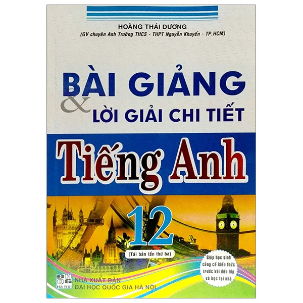 BAI GIANG & LOI GIAI CHI TIET TIENG ANH 12 (QGHN) H-A