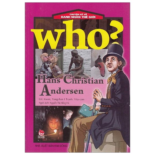 Who? Chuyện Kể Về Danh Nhân Thế Giới: Hans Christian Andersen