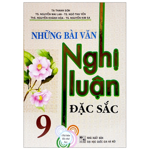 Những Bài Văn Nghị Luận Đặc Sắc Lớp 9 (QGHN) H-A