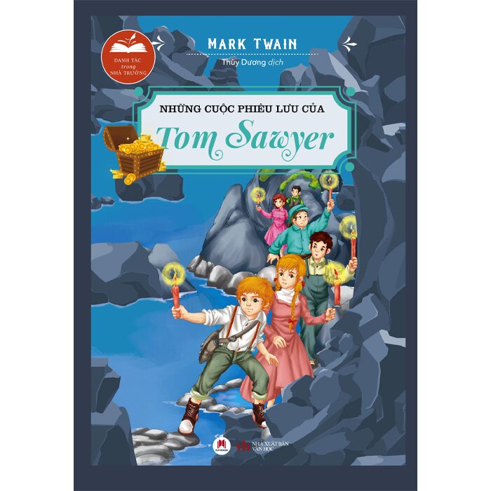 Danh tác trong nhà trường - Những cuộc phiêu lưu của Tom Sawyer (HH)