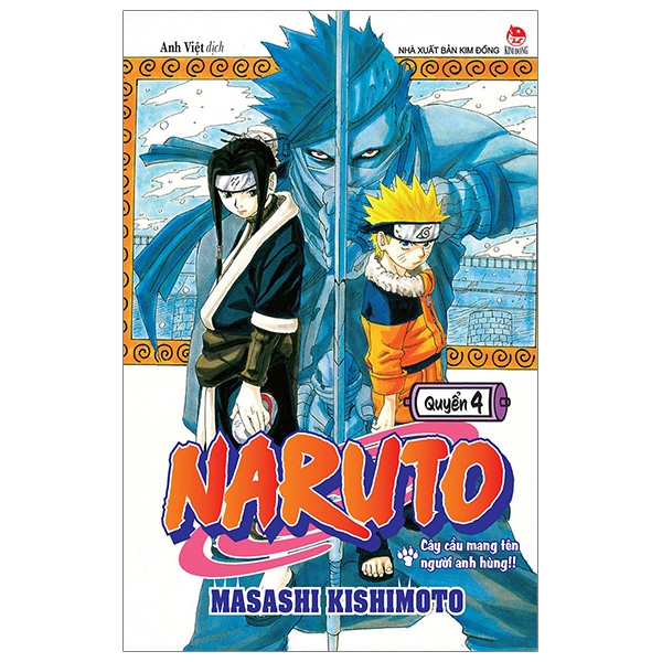 Naruto Tập 4: Cây Cầu Mang Tên Người Anh Hùng!!