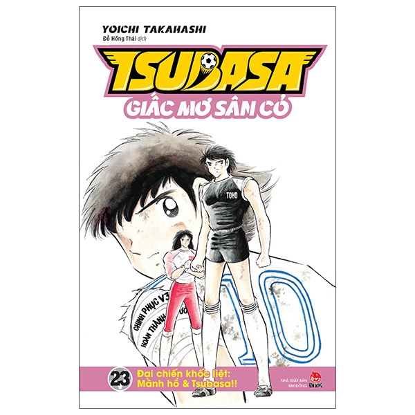 Tsubasa - Giấc Mơ Sân Cỏ - Tập 23: Đại Chiến Khốc Liệt: Mãnh Hổ & Tsubasa!!