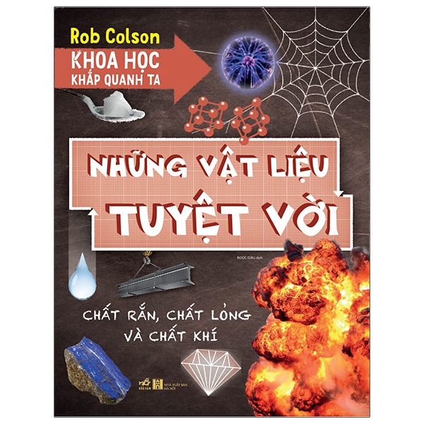 Khoa Học Khắp Quanh Ta - Những Vật Liệu Tuyệt Vời