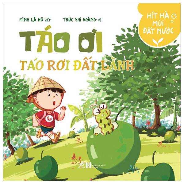 HÍT HÀ MÙI ĐẤT NƯỚC - TÁO ƠI, TÁO RƠI ĐẤT LÀNH