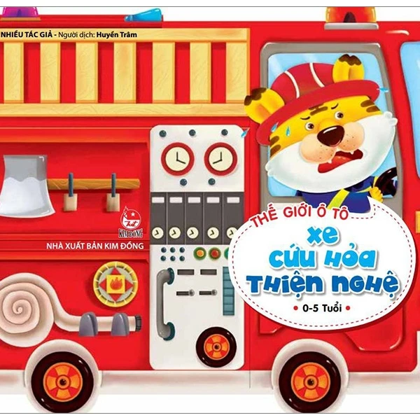 Thế Giới Ô Tô - Xe Cứu Hoả Thiện Nghệ (Tái Bản 2019)