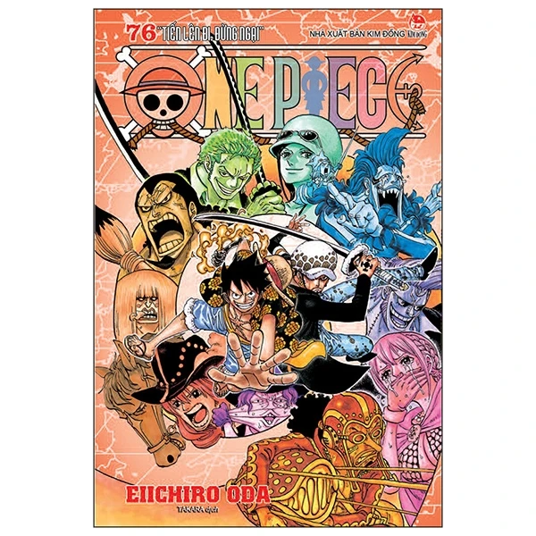 One Piece - Tập 76 - Tiến Lên Đi, Đừng Ngại (Tái Bản 2019)