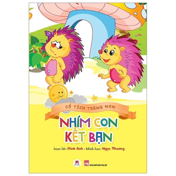 Cổ Tích Trăng Non - Nhím Con Kết Bạn