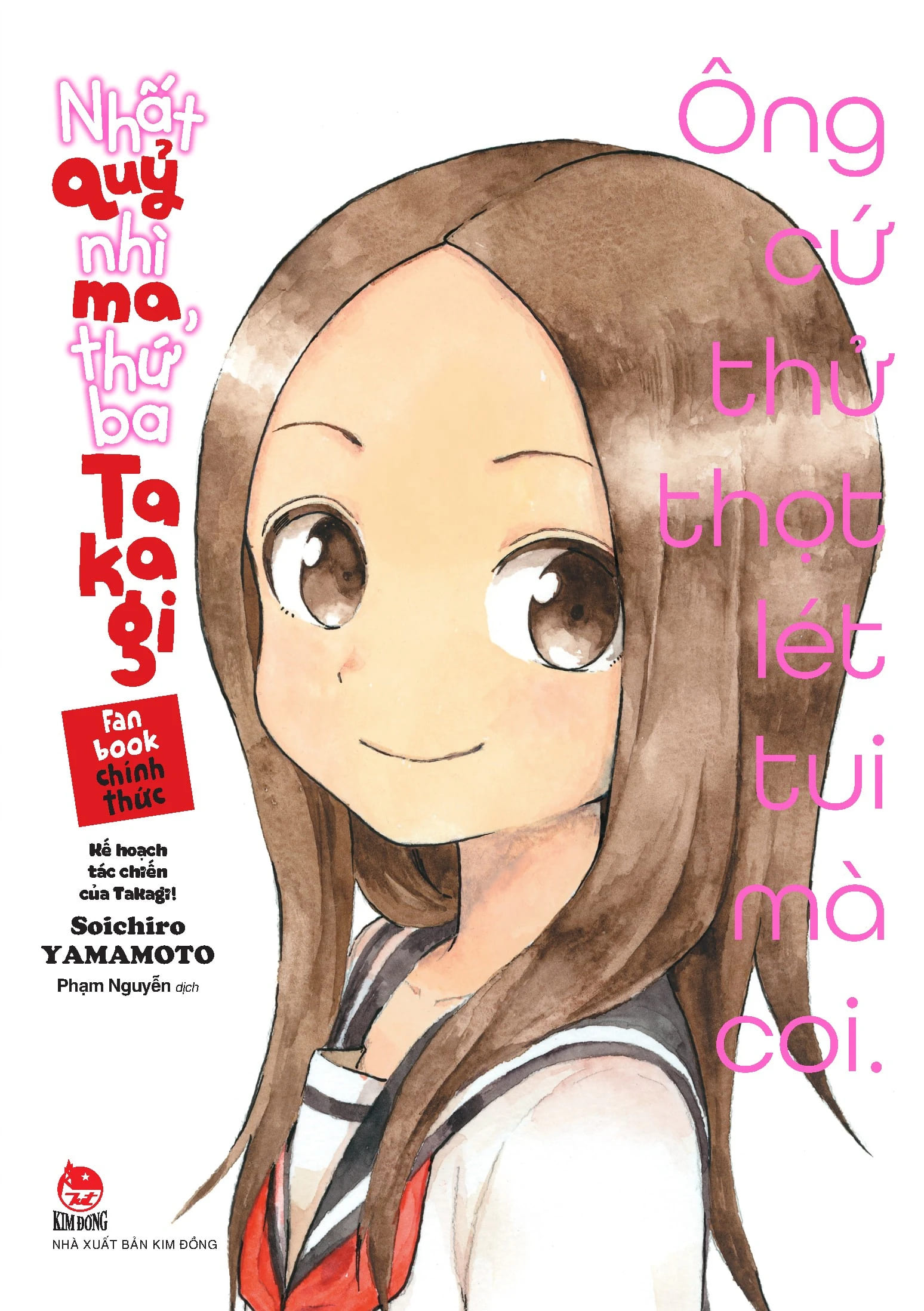 Nhất Quỷ Nhì Ma, Thứ Ba Takagi - Fanbook Chính Thức - Kế Hoạch Tác Chiến Của Takagi!