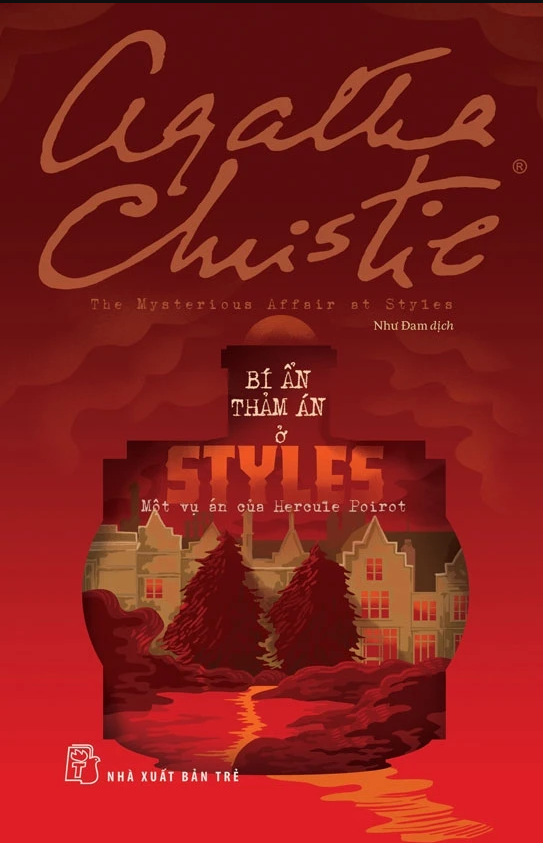 Bí Ẩn Thảm Án Ở Styles - Một Vụ Án Của Hercule Poirot - Agatha Christie