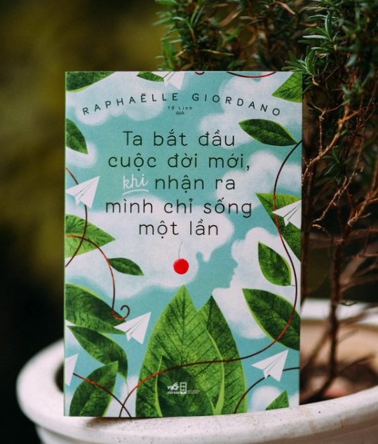 Ta Bắt Đầu Cuộc Đời Mới, Khi Nhận Ra Mình Chỉ Sống Một Lần