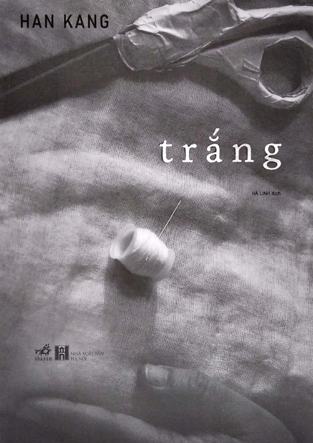 Trắng - Han Kang (Tác giả Hàn Quốc đạt giải Nobel)