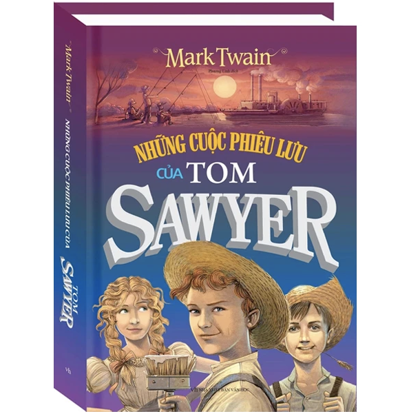 Những Cuộc Phiêu Lưu Của Tom Sawyer (Bìa Cứng) (Tái Bản 2023)
