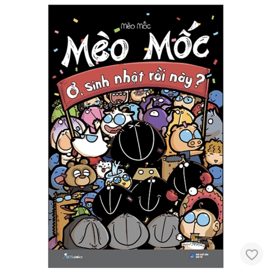 Mèo Mốc - Ơ, Sinh Nhật Rồi Này?