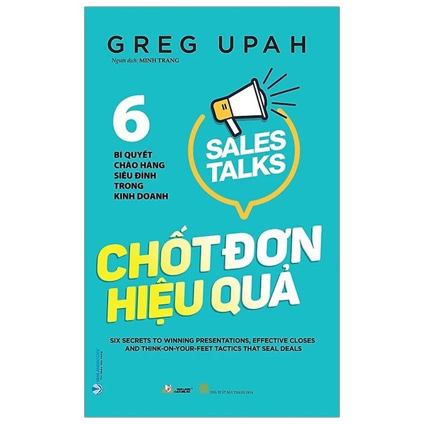 Sách - Chốt Đơn Hiệu Quả 6 Bí Quyết Chào Hàng Siêu Đỉnh Trong Kinh Doanh - Văn Lang Books