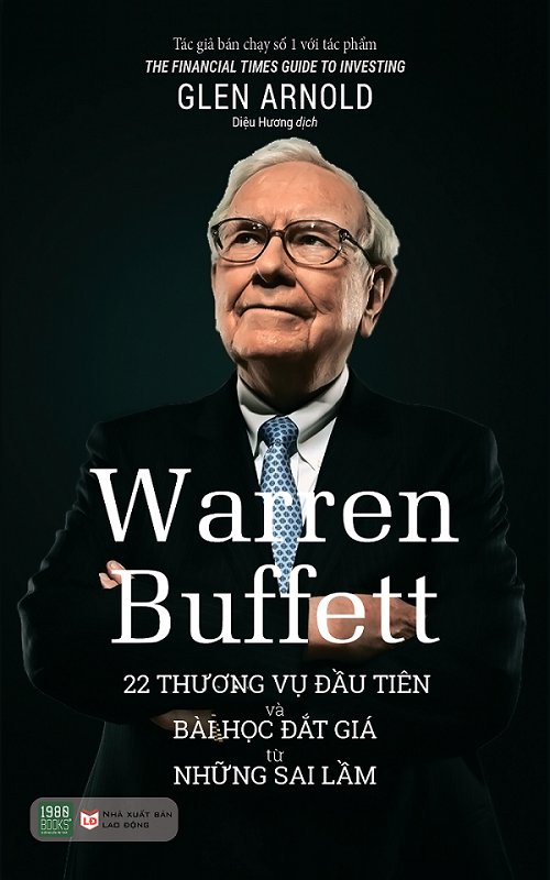 Warren Buffett - 22 Thương Vụ Đầu Tiên Và Bài Học Đắt Giá Từ Những Sai Lầm