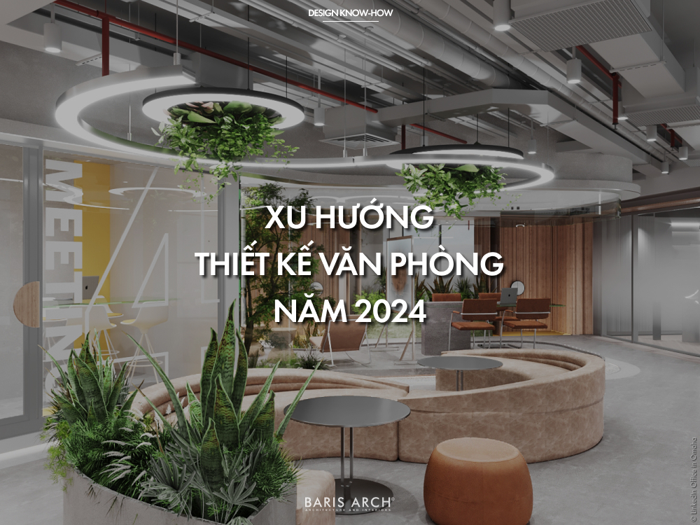 Xu hướng văn phòng năm 2024