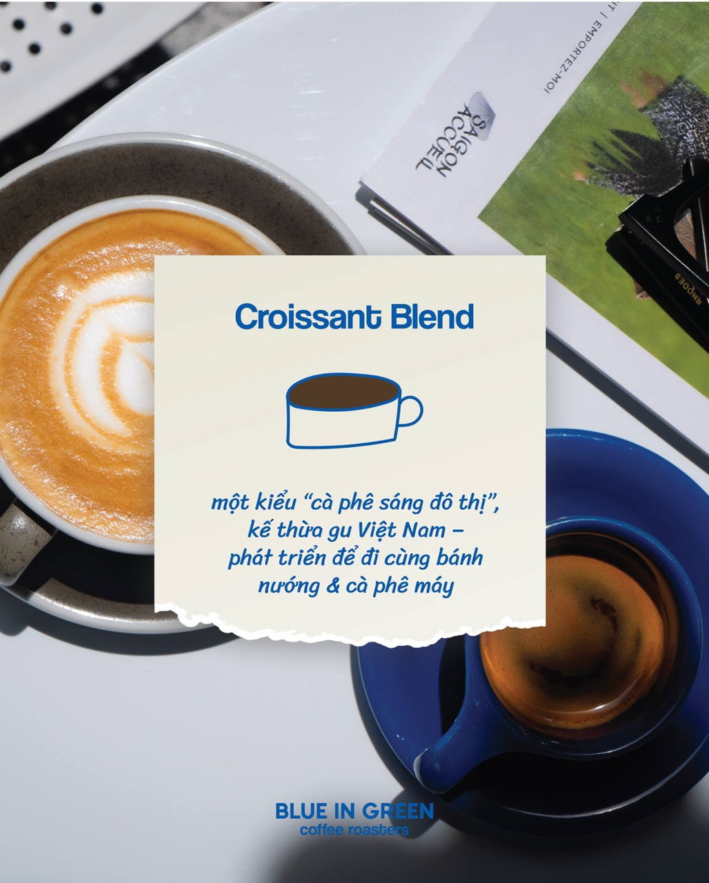 Croissant Blend - Một kiểu “cà phê sáng đô thị”