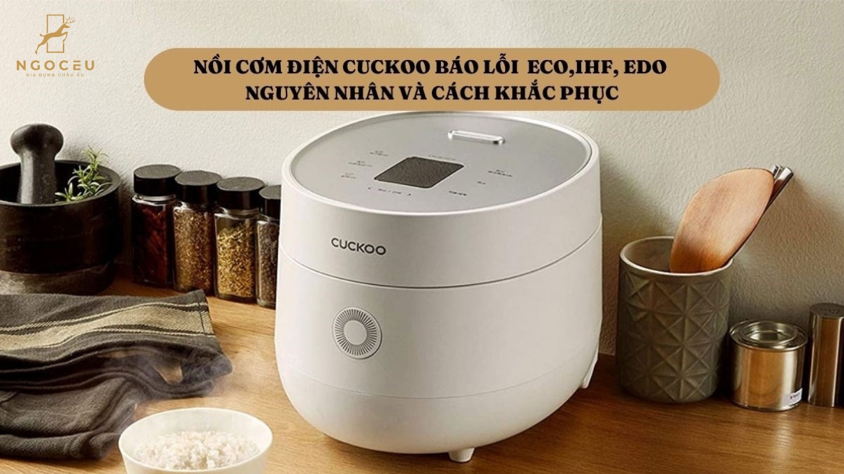 Bảng mã lỗi của nồi cơm điện Cuckoo