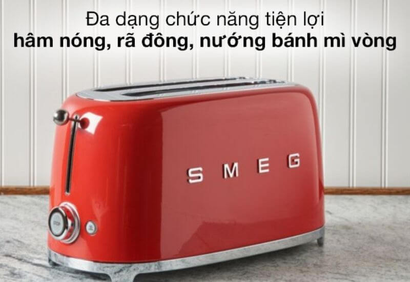 Ưu điểm của máy nướng bánh mì Smeg