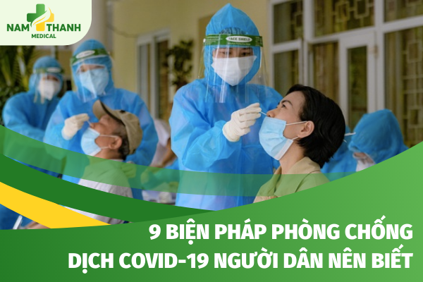 9 biện pháp mới nhất phòng chống dịch covid-19 người dân nên biết