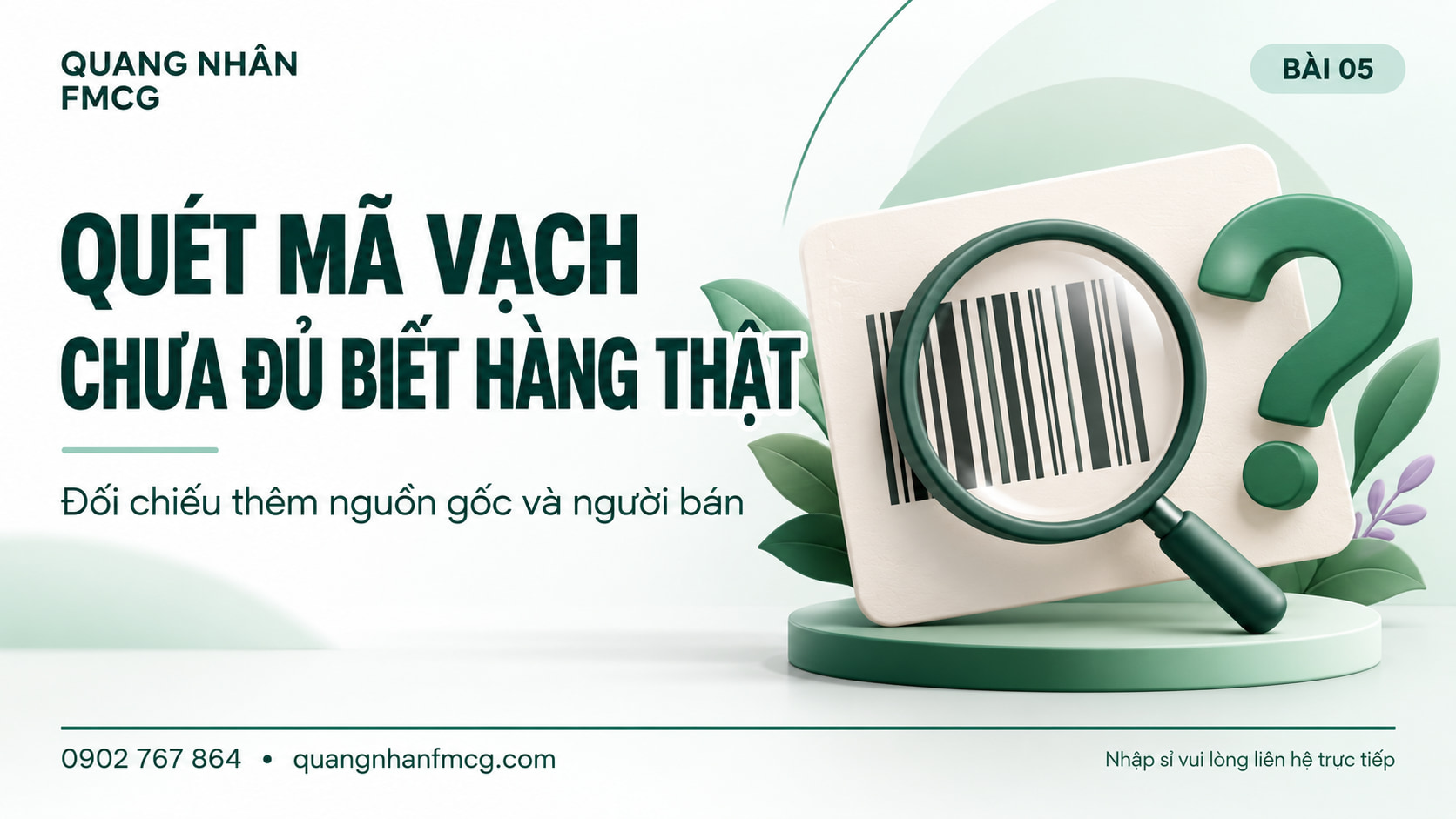 Quét mã vạch ra tên sản phẩm có chắc là hàng chính hãng?