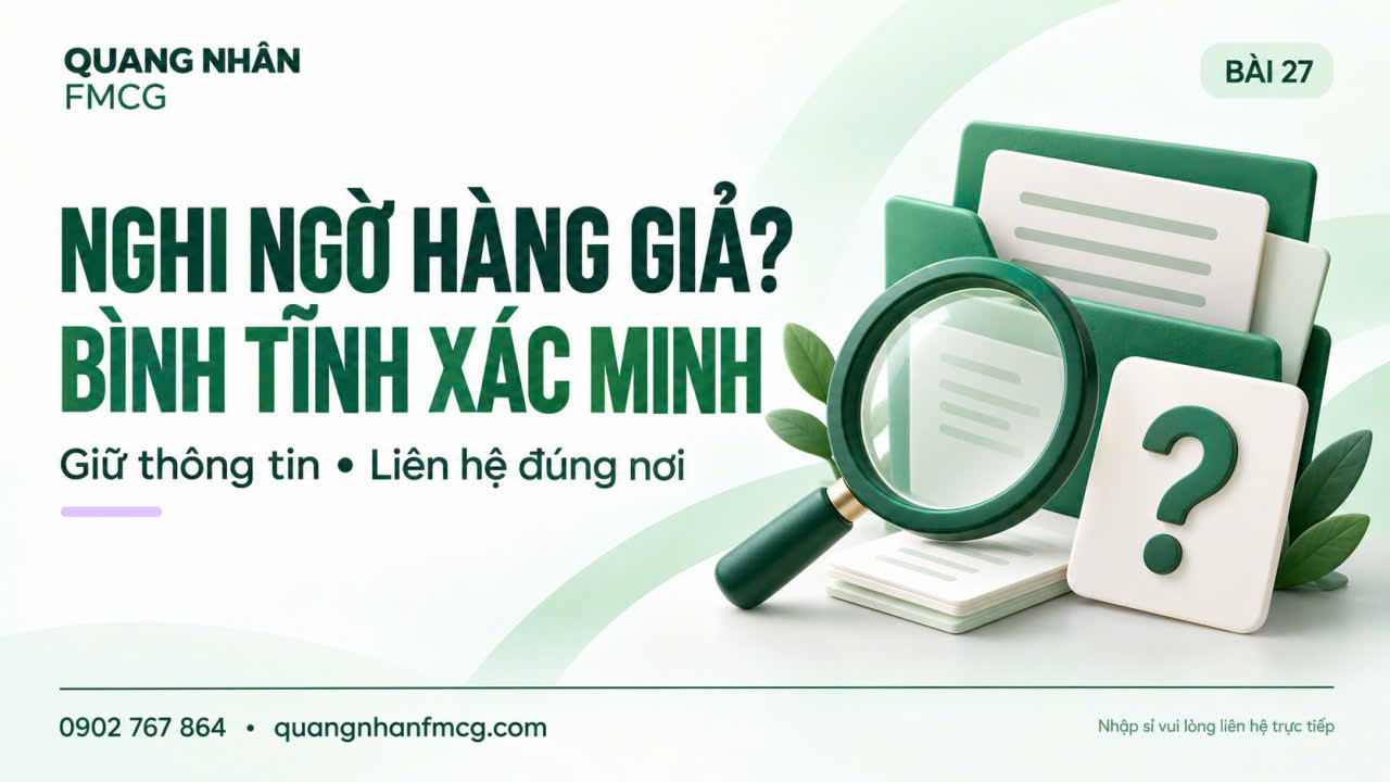 Nghi ngờ mua phải hàng giả: Các bước ghi nhận và yêu cầu kiểm tra