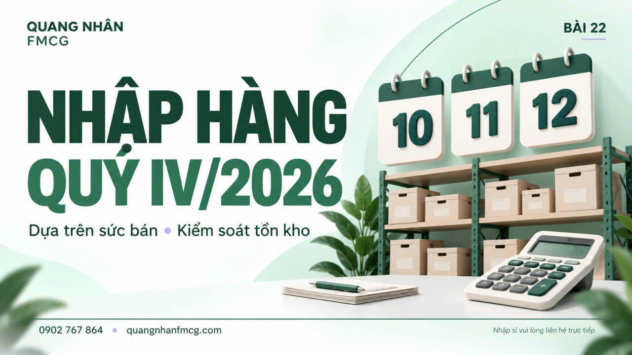 Lập kế hoạch nhập hàng FMCG quý IV/2026 mà không ôm tồn kho