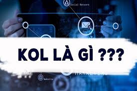 KOL là nghề gì ?
