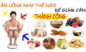 Chế độ ăn dinh dưỡng giúp giảm cân nặng